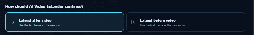 Choose whether to extend before or after the video